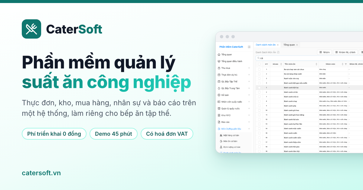 Phần mềm Quản lý Suất Ăn Công Nghiệp — CaterSoft ERP cho Bếp Ăn